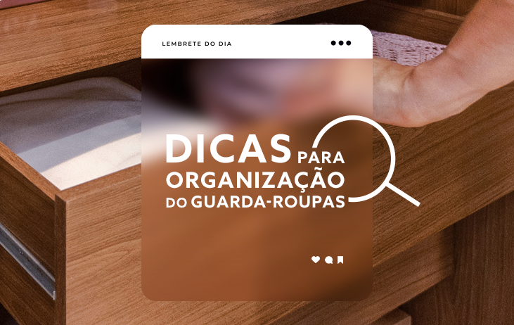 Confira nossas dicas para a organização do guarda-roupas.